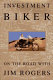 Investment biker : on the road with Jim Rogers /