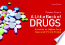 A little book of drugs : activities to explore drug issues with young people /