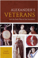 Alexander's veterans and the early wars of the successors /