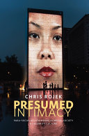 Presumed intimacy : para-social relationships in media, society and celebrity culture /