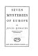 Seven mysteries of Europe /