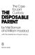 The disposable parent : the case for joint custody /