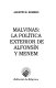 Malvinas : la política exterior de Alfonsín y Menem /