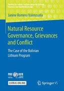 Natural resource governance, grievances and conflict : the case of the Bolivian lithium program /