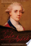 The life of John Andr�e : the Redcoat who turned Benedict Arnold /