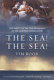 The sea! The sea! : the shout of the ten thousand in the modern imagination /