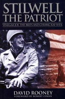 Stilwell the patriot : Vinegar Joe, the Brits and Chiang Kai-Shek /