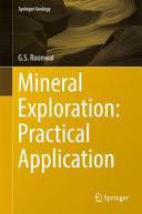 Mineral Exploration : Practical Application.