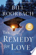 The remedy for love : a novel /