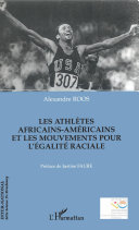 Les athlètes africains-américains et les mouvements pour l'égalité raciale /