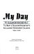 My day : the best of Eleanor Roosevelt's acclaimed newspaper columns, 1936-1962 /