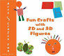 Fun crafts with 2D and 3D figures /