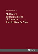 Multilevel representations of power in Harold Pinter's plays /
