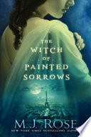 The witch of painted sorrows : a novel /