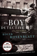 The Boy Detective : a New York Childhood /