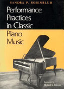 Performance practices in classic piano music : their principles and applications /