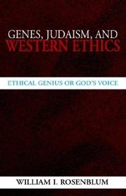 Genes, Judaism, and western ethics : ethical genius or God's voice /