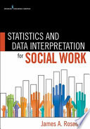 Statistics and data interpretation for social work /