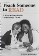 Teach someone to read : a step-by-step guide for literacy tutors : including diagnostic phonics and comprehension assessments /