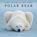 The world of the polar bear /