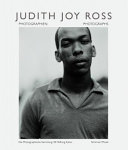 Judith Joy Ross : Photographien seit 1982 = photographs since 1982 /