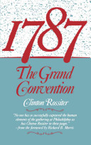 1787: the grand Convention /