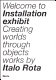 Installation exhibit : creating worlds through objects /