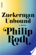 Zuckerman unbound /