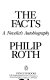 The facts : a novelist's autobiography /