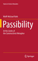 Passibility : at the limits of the constructivist metaphor /