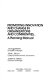 Promoting innovation and change in organizations and communities : a planning manual /