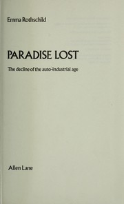 Paradise lost : the decline of the auto-industrial age /