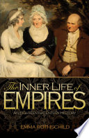 The inner life of empires : an eighteenth-century history /