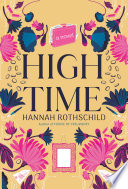 High time : a novel /