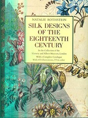 Silk designs of the eighteenth century : in the collection of the Victoria and Albert Museum, London, with a complete catalogue /