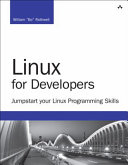 Linux for developers : jumpstart your Linux programming skills /