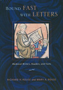 Bound fast with letters : medieval writers, readers, and texts /