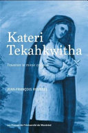 Kateri Tekahkwitha : traverser le miroir colonial /