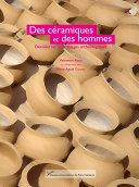 Des céramiques et des hommes : décoder les assemblages archéologiques /