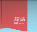 The Russian avant-garde book 1910-1934 /