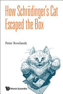 How Schrödinger's cat escaped the box /