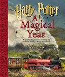 Harry Potter : a magical year : the illustrations of Jim Kay.