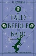 The tales of Beedle the Bard /