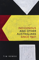 Indigenous and other Australians since 1901 /
