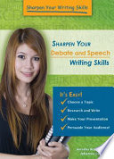 Sharpen your debate and speech writing skills /