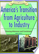 America's transition from agriculture to industry : drawing inferences and conclusions /