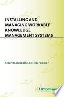 Installing and managing workable knowledge management systems /
