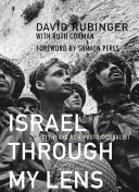 Israel through my lens : sixty years as a photojournalist /