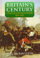 Britain's century : a political and social history, 1815-1905 /