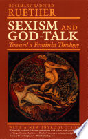 Sexism and God-talk : toward a feminist theology : with a new introduction /